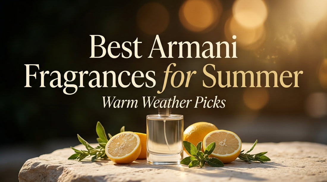Best Armani Fragrances for Summer