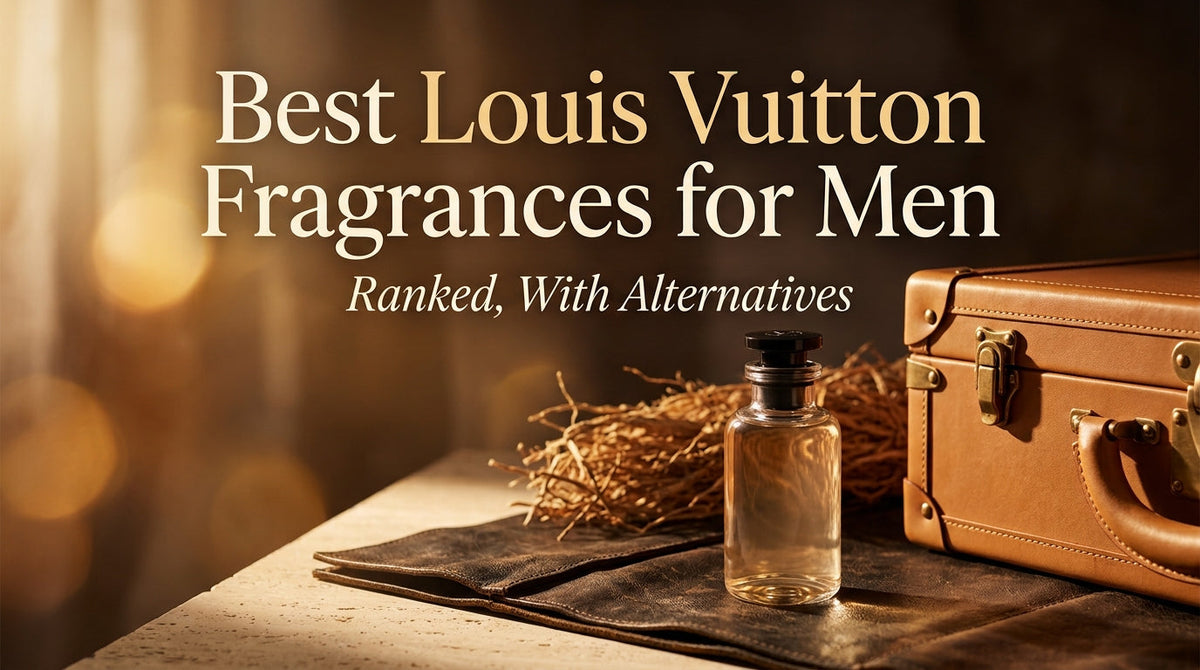Best Louis Vuitton Fragrances for Men