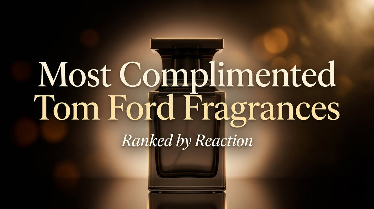 Most Complimented Tom Ford Fragrances