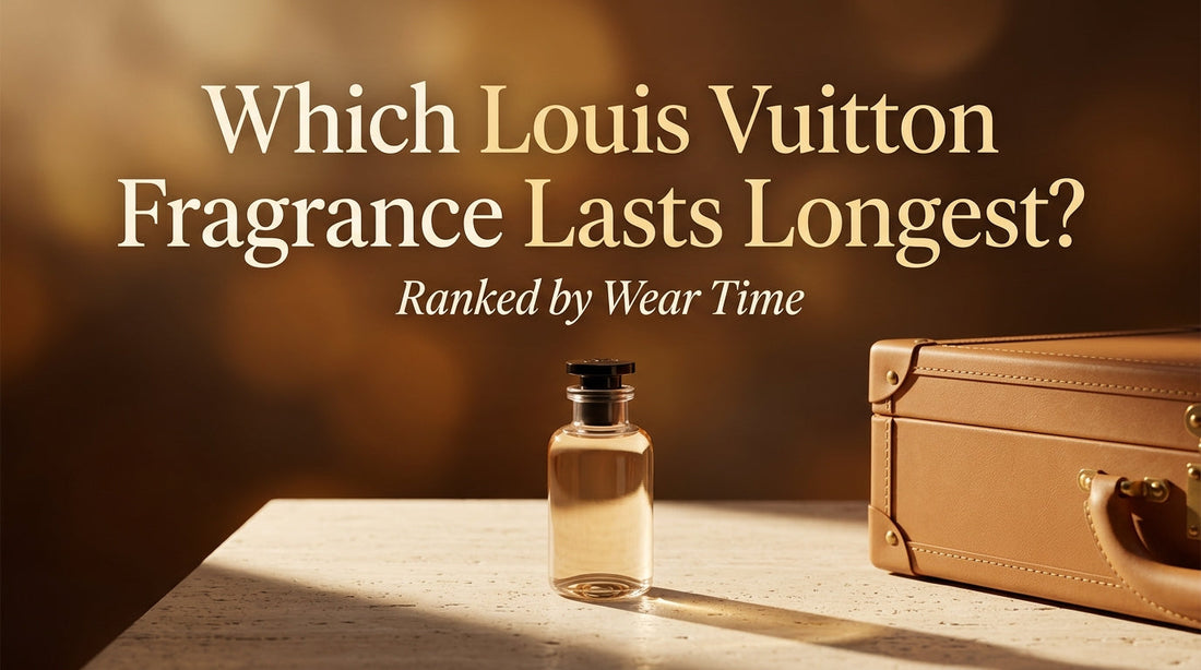Which Louis Vuitton Fragrance Lasts Longest?