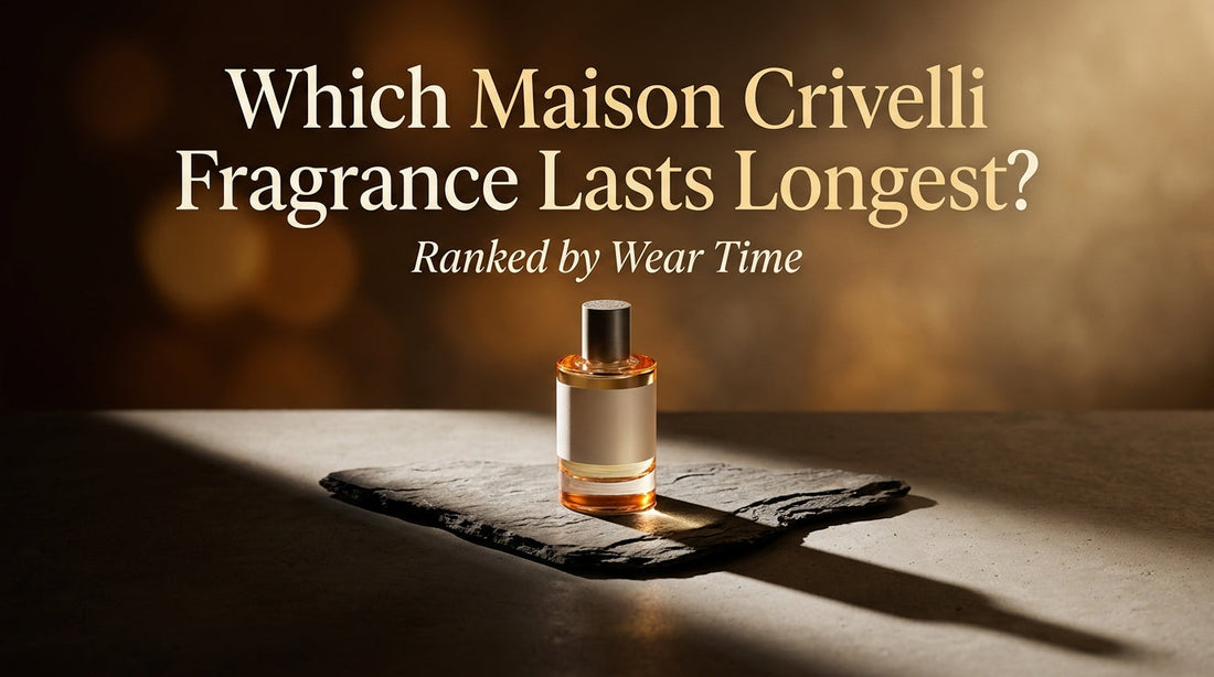 Which Maison Crivelli Fragrance Lasts Longest?